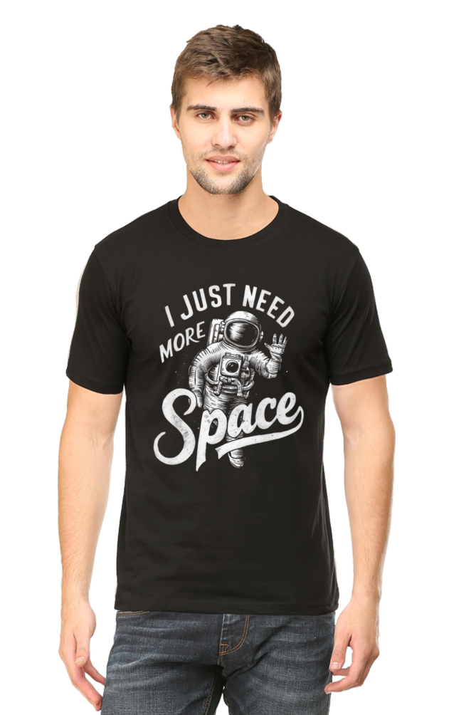 Regular T-Shirt - I JUST NEED MORE SPACE