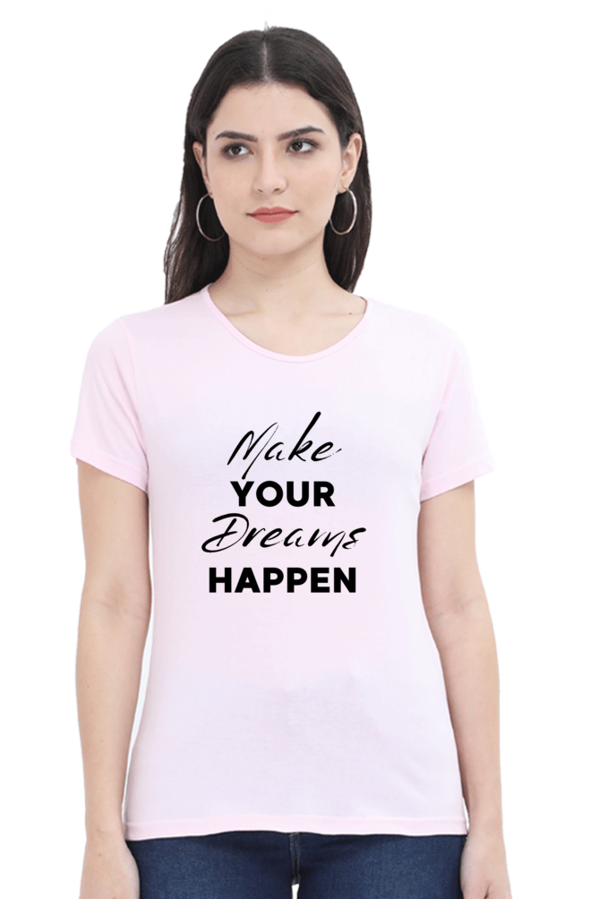 Regular T-Shirt - MAKE YOUR DREAM HAPPEN